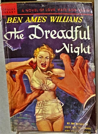 Item #66690 The Dreadful Night. Ben Ames Williams