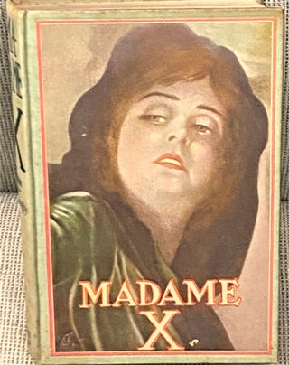 Item #66728 Madame X, A Story of Mother Love. Alexandre Bisson