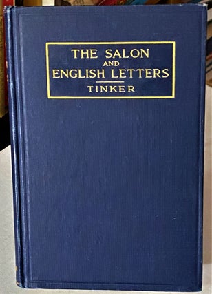 Item #66802 The Salon and English Letters, Chapters on the Interrelations of Literature and...