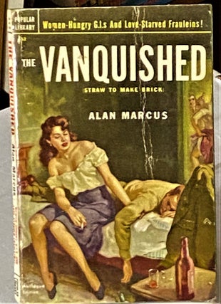 Item #66886 The Vanquished (Straw to Make Brick). Alan Marcus