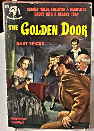 Item #66888 The Golden Door. Bart Spicer
