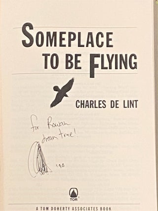 Someplace to be Flying