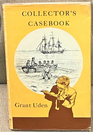 Item #66934 Collector's Casebook. Grant Uden