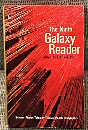 Item #66937 The Ninth Galaxy Reader. Frederik Pohl, Harry Harrison Brian W. Aldiss, others,...