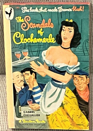 Item #66966 The Scandals of Clochemerle. Gabriel Chevallier