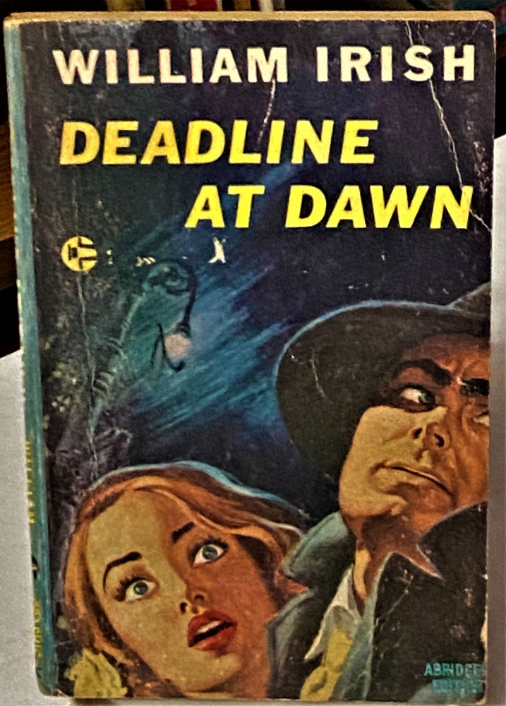Item #67002 Deadline at Dawn. William Irish.