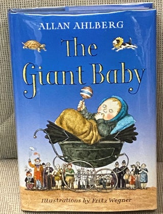 Item #67039 The Giant Baby. Allan Ahlberg