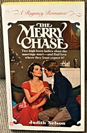 Item #67046 The Merry Chase. Judith Nelson