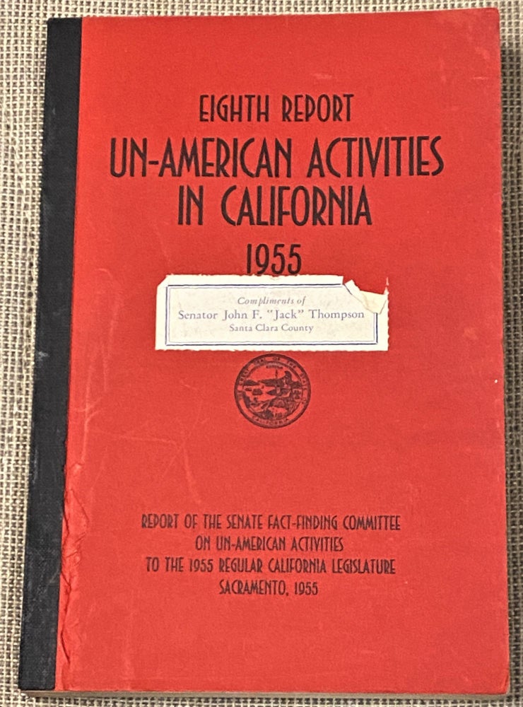 Item #67080 Eighth Report, Un-American Activities in California 1955. California Legislature.