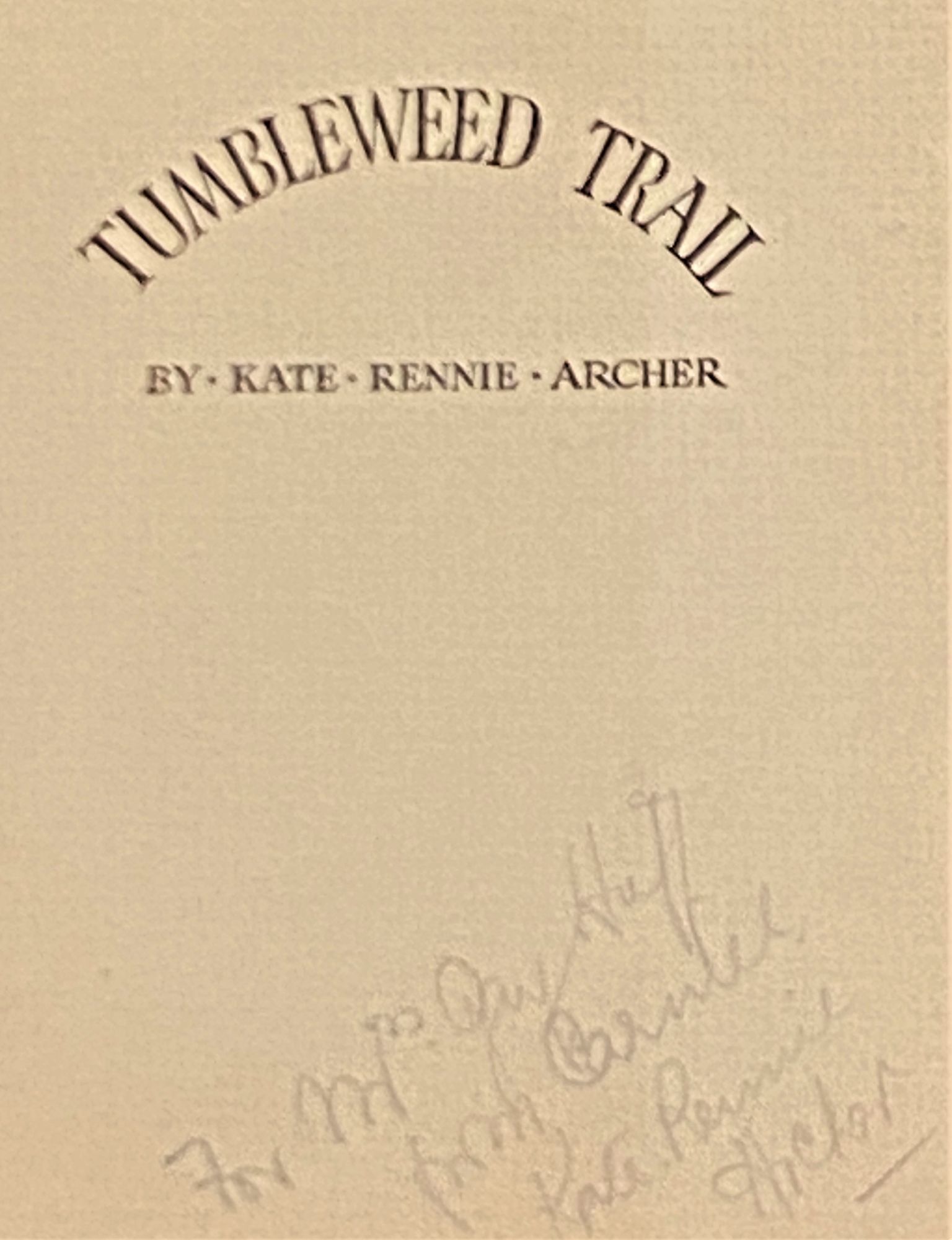 Tumbleweed Trail | Kate Rennie Archer