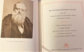 Six Letters of Wilkie Collins, From the Charlotte Ashley Felton Memorial Library at Stanford University
