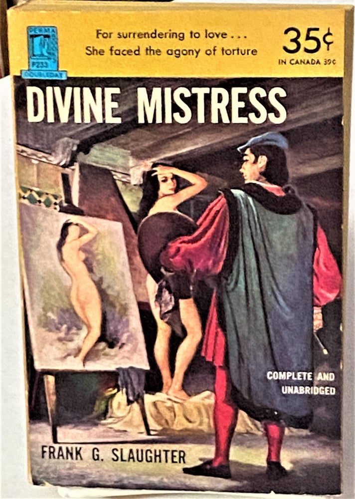 Item #67239 Divine Mistress. Frank G. Slaughter.