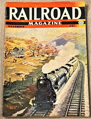 Item #67286 Railroad Magazine, November 1943. Henry B. Comstock, John Johns Don Francisco,...