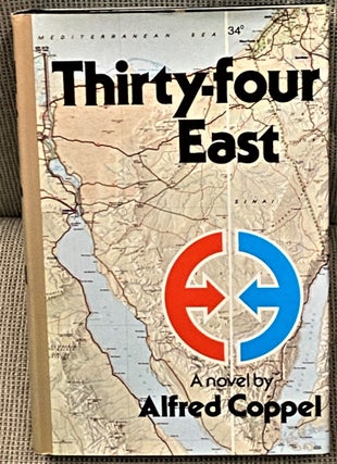 Item #67311 Thirty-Four East. Alfred Coppel