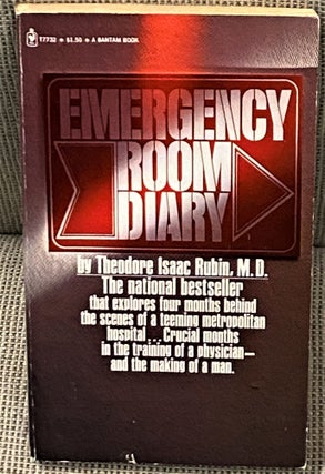 Item #67314 Emergency Room Diary. Theodore Isaac Rubin