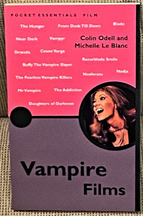 Item #67484 Vampire Films. Colin Odell, Michelle Le Blanc