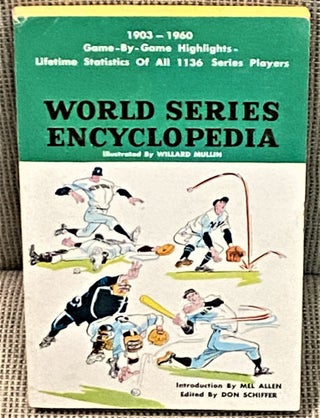 Item #67509 World Series Encyclopedia. Don Schiffer, Mel Allen, introduction
