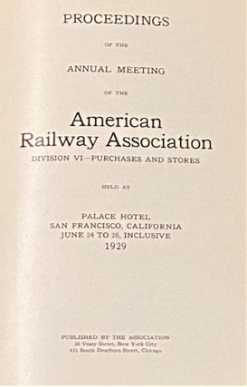 Proceedings of the Annual Meeting of the American Railway Association, Division VI - Purchases and Stores