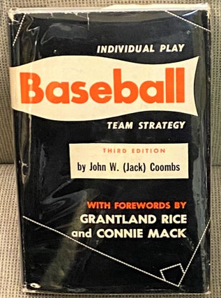 Item #67538 Baseball, Individual Play and Team Strategy. John W. Coombs, Jack