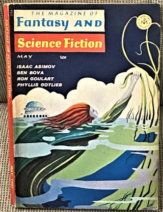 Item #67614 The Magazine of Fantasy and Science Fiction May 1967. Ron Goulart Larry Niven,...