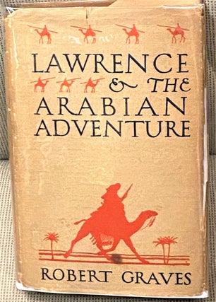 Item #67638 Lawrence & The Arabian Adventure. Robert Graves