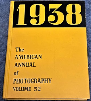 Item #67663 1938 The American Annual of Photography Volume 52. Frank R. Fraprie