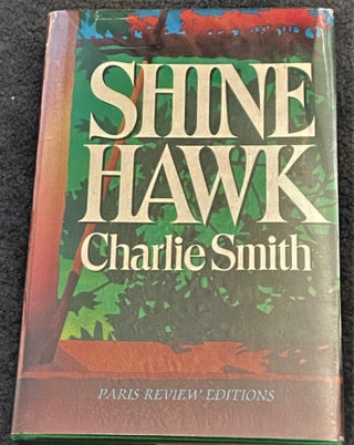 Item #67699 Shine Hawk. Charlie Smith
