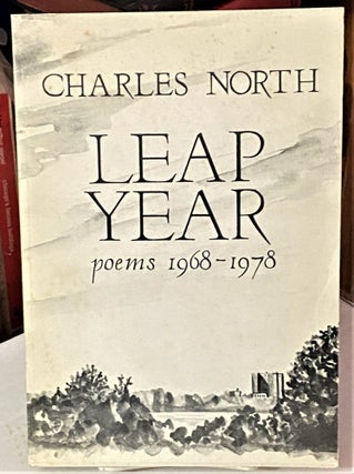 Item #67809 Leap Year: Poems 1968-1978. Charles North