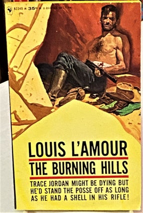 Item #67828 The Burning Hills. Louis L'Amour