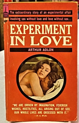 Item #67829 Experiment in Love. Arthur Adlon
