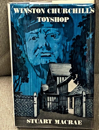 Item #67856 Winston Churchill's Toyshop. Stuart Macrae
