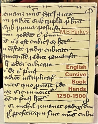 Item #67909 English Cursive Book Hands, 1250-1500. M B. Parkes