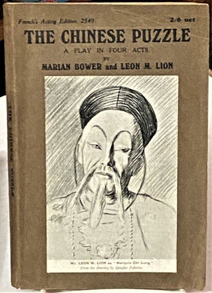 Item #67947 The Chinese Puzzle, An Original Play in Four Acts. Marian Bower, Leon M. Lion