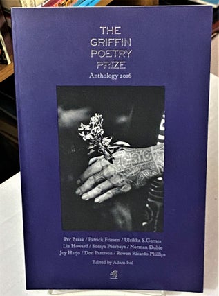 Item #67974 The Griffin Poetry Prize Anthology 2016. Adam Sol