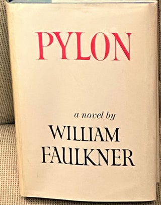 Item #67987 Pylon. William Faulkner
