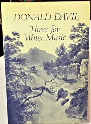 Item #68013 Three for Water-Music. Donald Davie