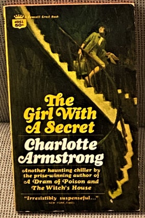 Item #68068 The Girl with a Secret. Charlotte Armstrong