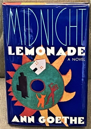 Item #68132 Midnight Lemonade. Ann Goethe