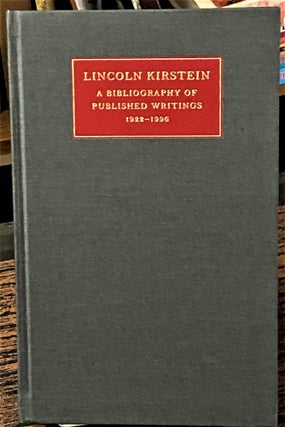 Item #68141 Lincoln Kirstein A Bibliography of Published Writings 1922-1996. Nancy Lassalle, preface
