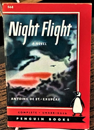 Item #68198 Night Flight. Antoine De Saint Exupery