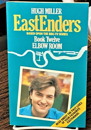 Item #68240 EastEnders, Book Twelve, Elbow Room. Hugh Miller