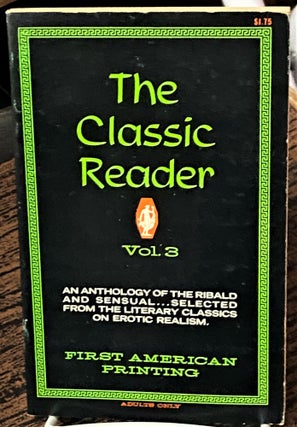 Item #68247 The Classic Reader, Vol. 3. Anthology, Firenzuola Marcus van Heller, others, Peter...