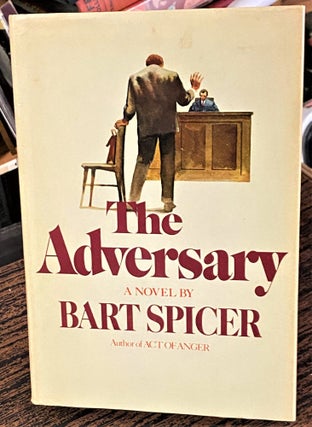 Item #68259 The Adversary. Bart Spicer