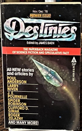 Item #68409 Destinies, Premier Issue, Nov-Dec. 1978. James Baen, J. E. Pournelle Larry Niven,...