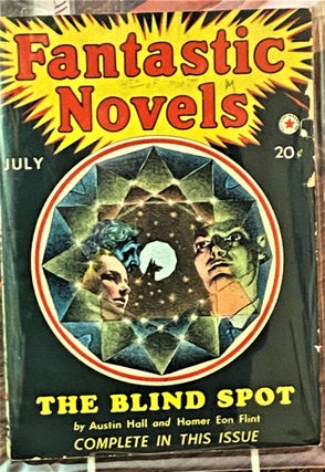Item #68495 Fantastic Novels July 1940. Austin Hall, Homer Eon Flint