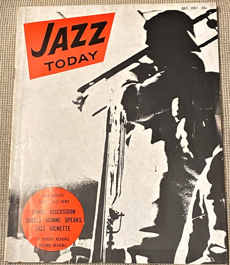 Item #68595 Jazz Today, July 1957. Forward Nat Hentoff.