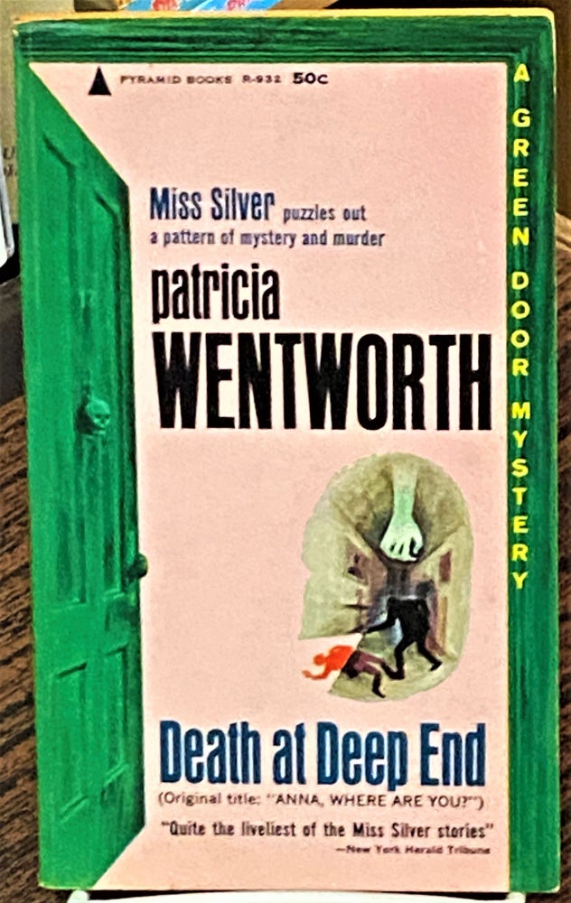 Item #68675 Death at Deep End (Anna, Where are You?). Patricia Wentworth.