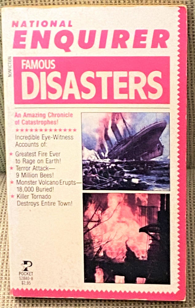 Item #68710 National Enquirer Famous Disasters. National Enquirer.