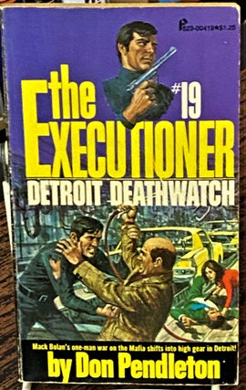 Item #68764 The Executioner #19 Detroit Deathwatch. Don Pendleton