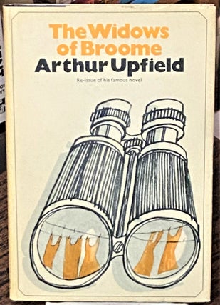 Item #68795 The Widows of Broome. Arthur Upfield